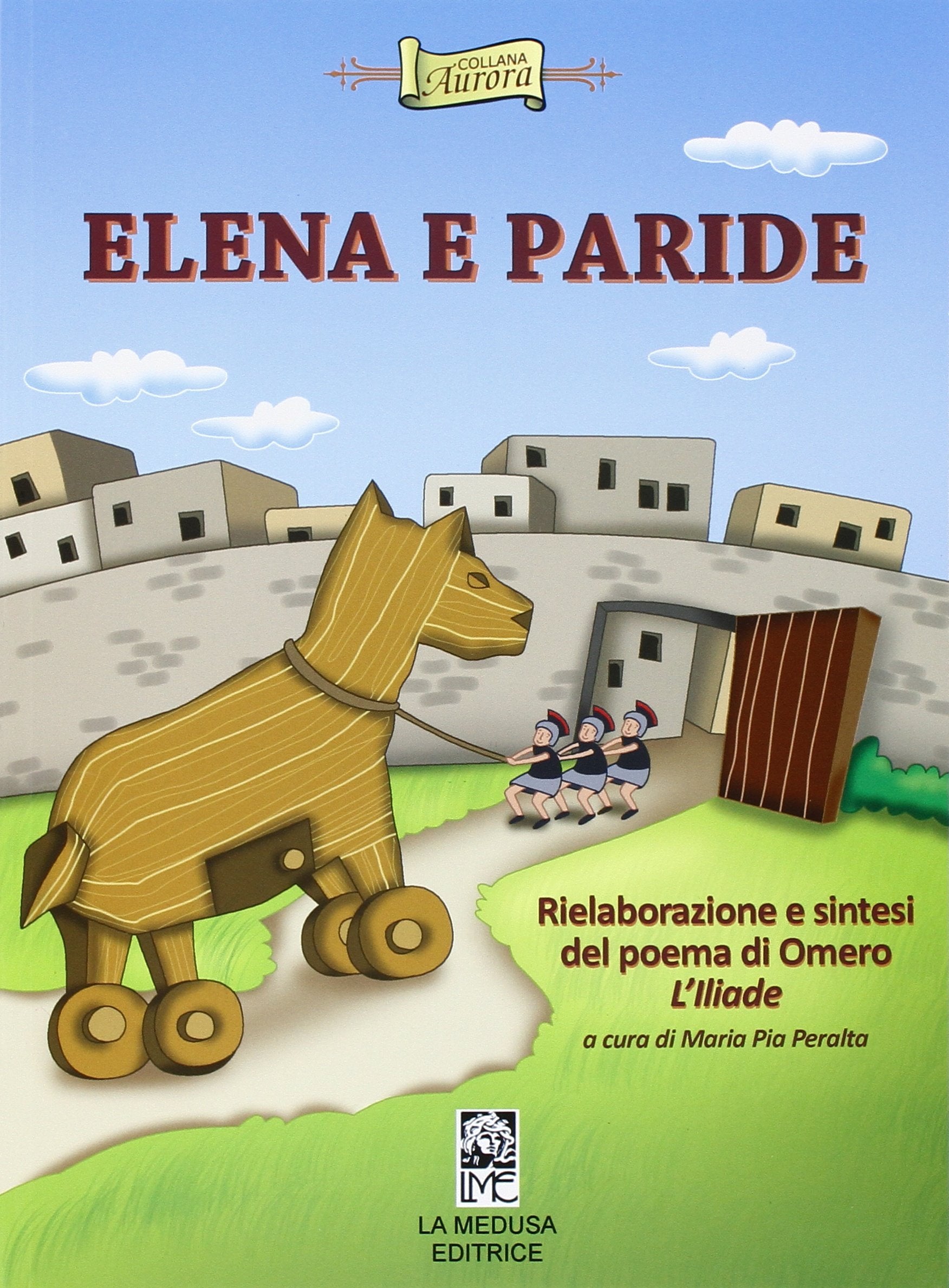 Elena e Paride. Rielaborazione e sintesi del poema di Omero l'Illiade. Per la Scuola elementare. Con e-book. Con espansione online book