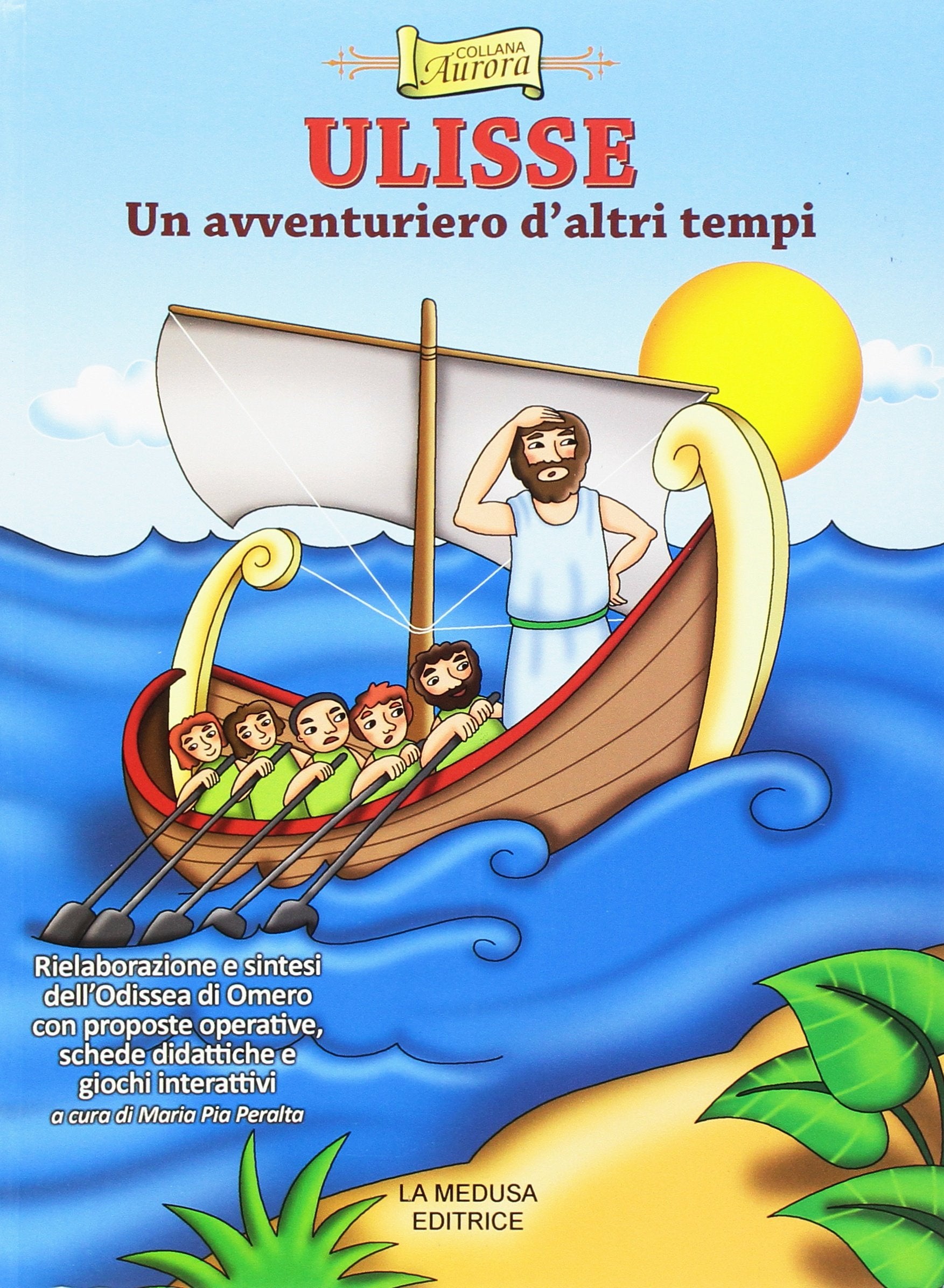 Ulisse. Un avventuriero d'altri tempi. Con espansione online book
