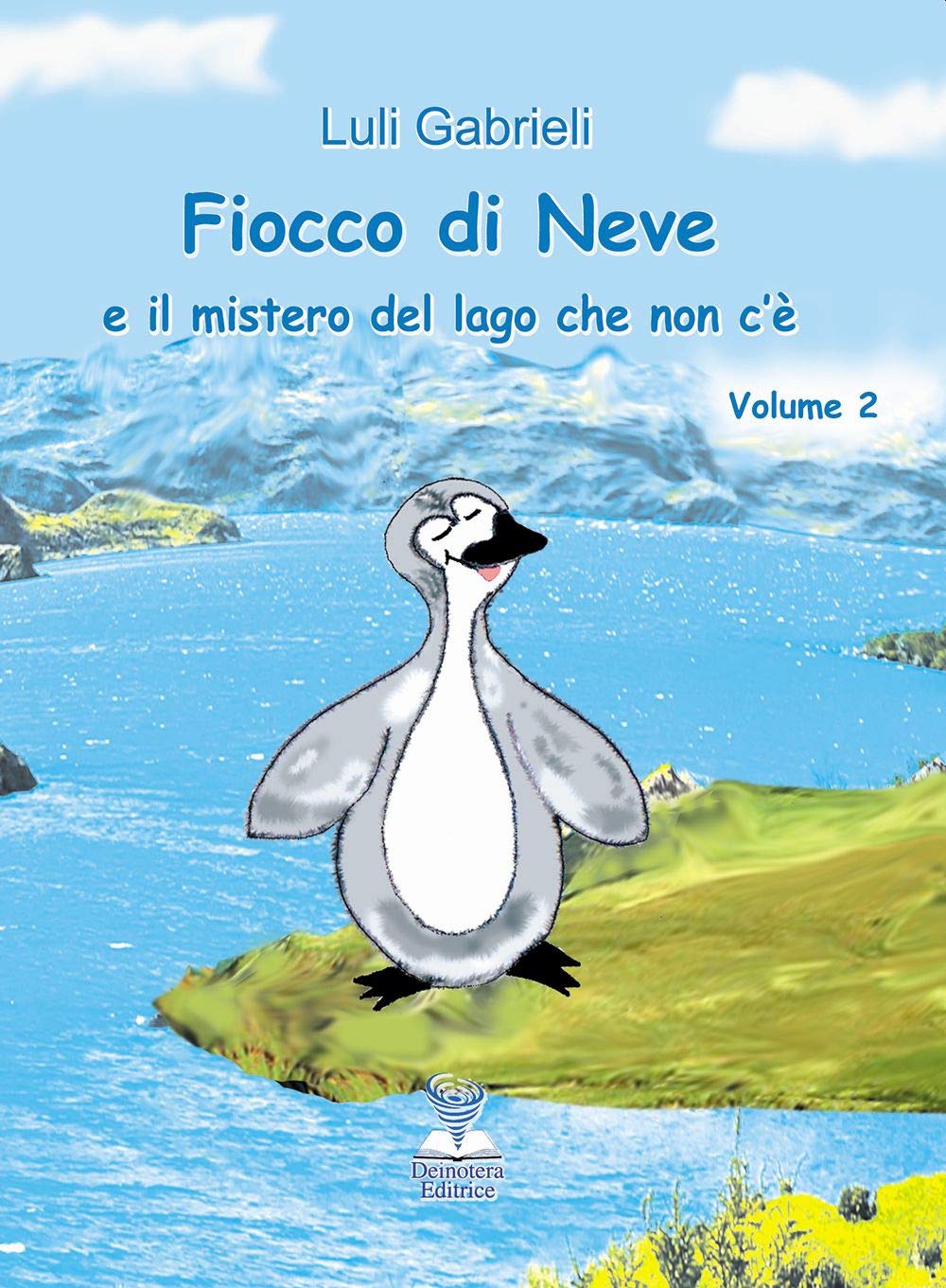 Fiocco di neve e il mistero del lago che non c'è book