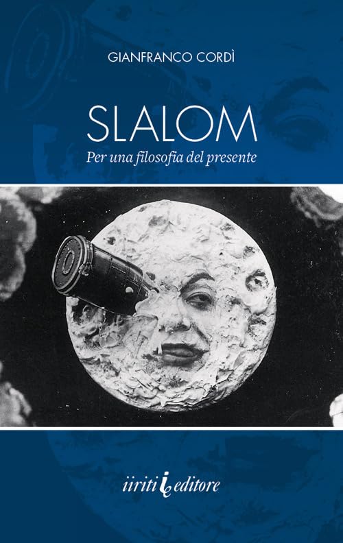 Slalom. Per una filosofia del presente. Nuova ediz. Philosophy