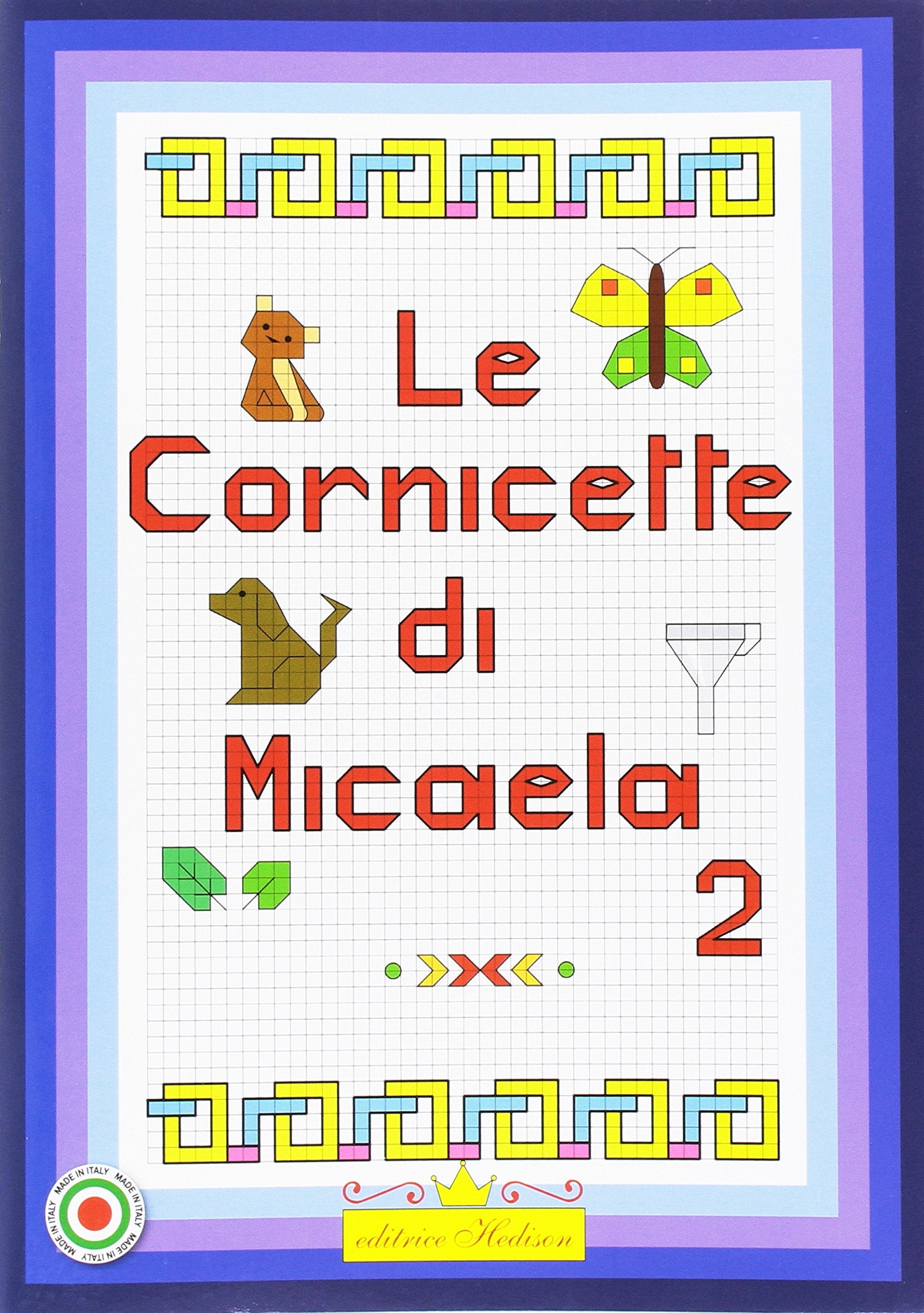 Cornicette di Micaela. Ediz. illustrata (Vol. 2) (Serie didattica) Tiptoi & Games