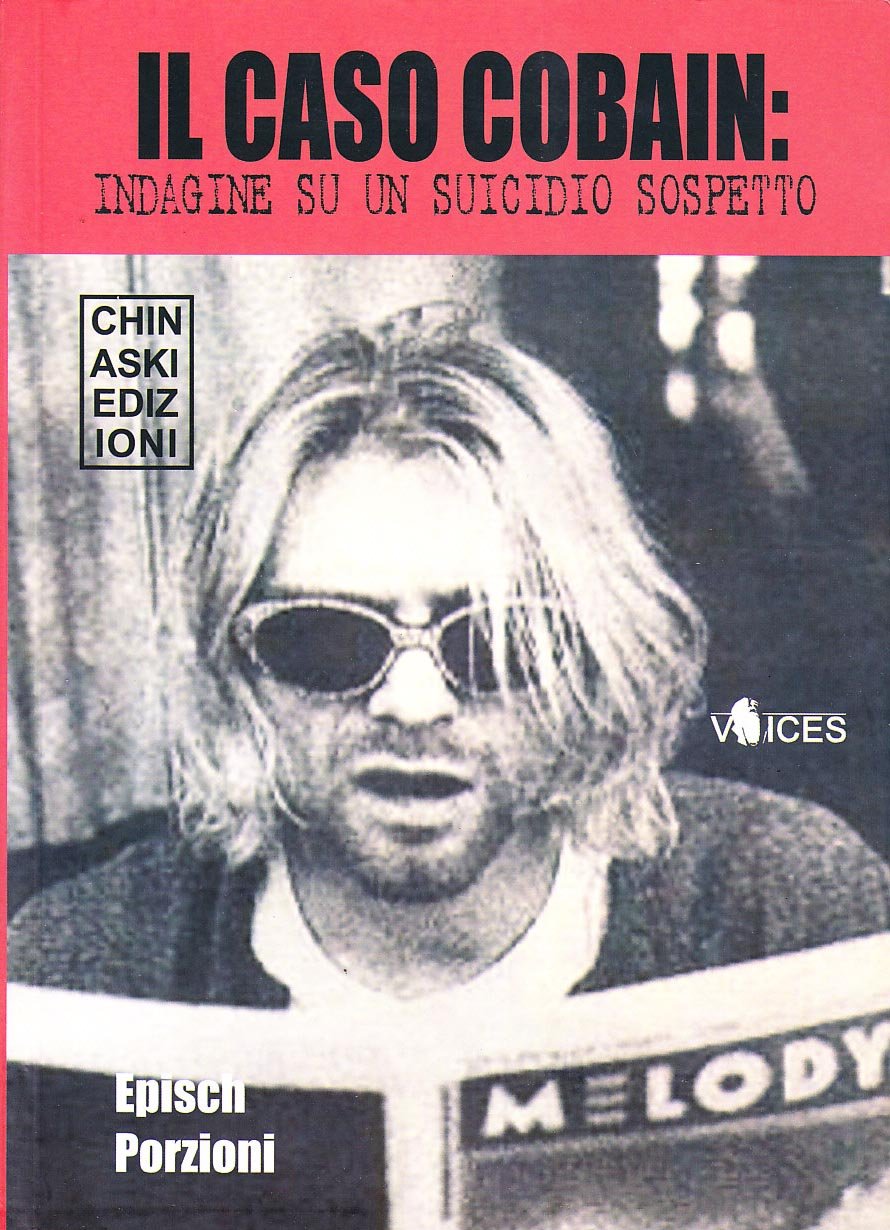 Il caso Cobain. Indagine su un suicidio sospetto book