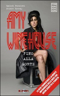 Amy Winehouse. Fino alla morte book