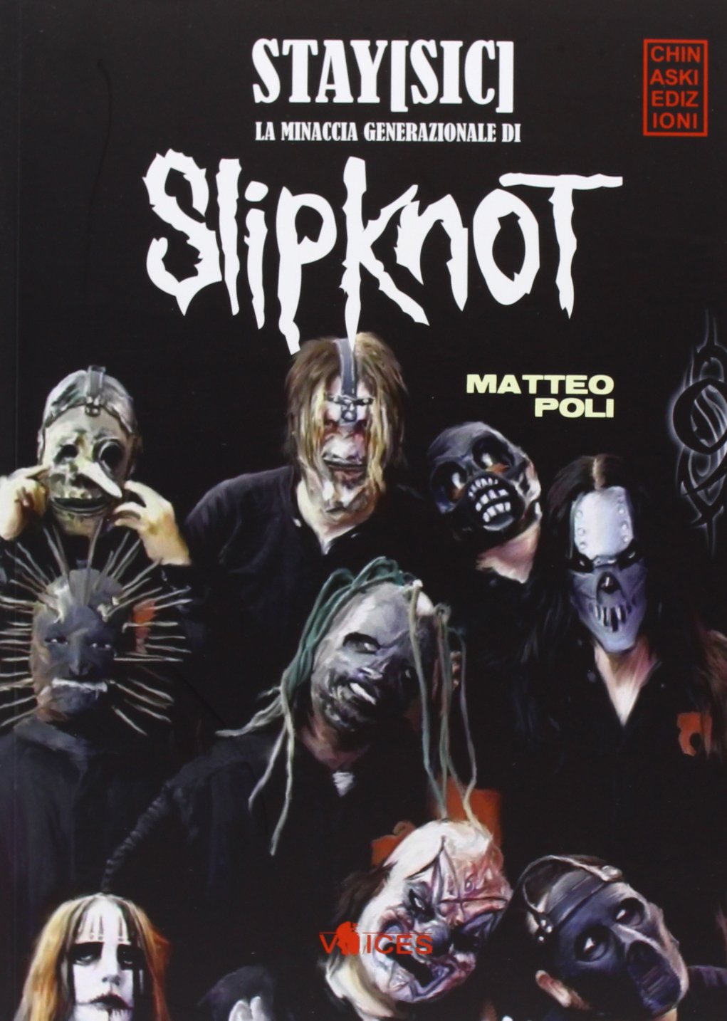 Stay (Sic). La minaccia generazionale di Slipknot book