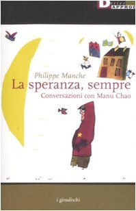 La speranza, sempre. Conversazioni con Manu Chao book