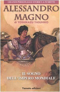 Alessandro Magno. Il sogno dell'impero mondiale book