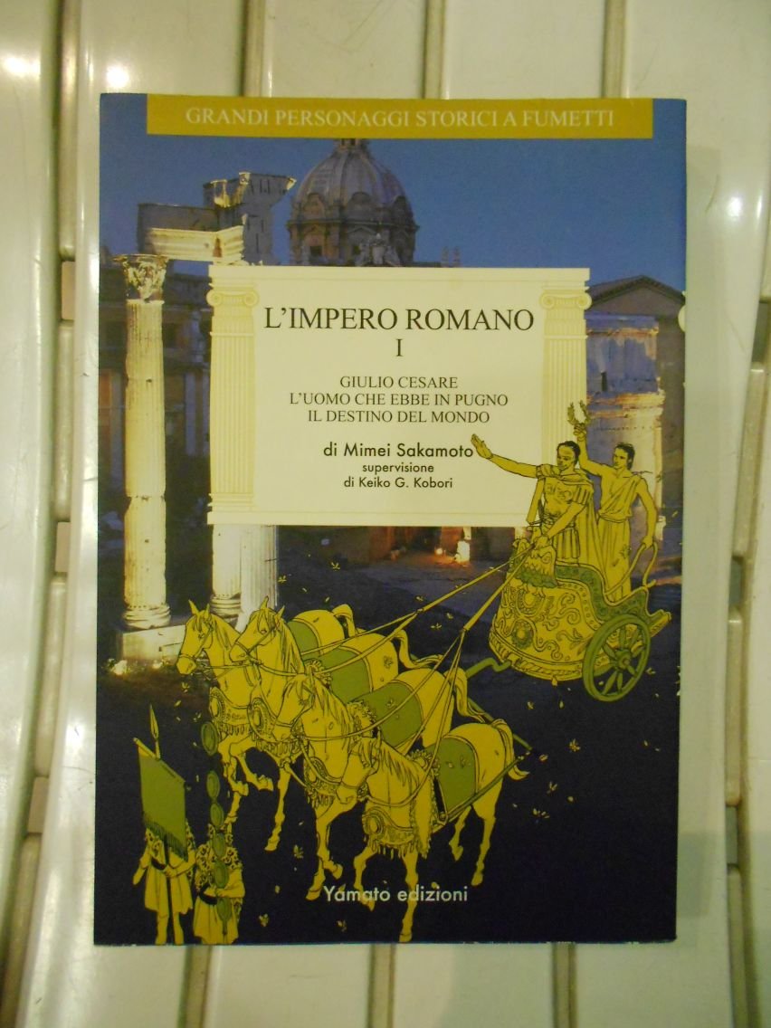 L'impero romano. Giulio Cesare, l'uomo che ebbe in pugno il destino del mondo (Vol. 1) book
