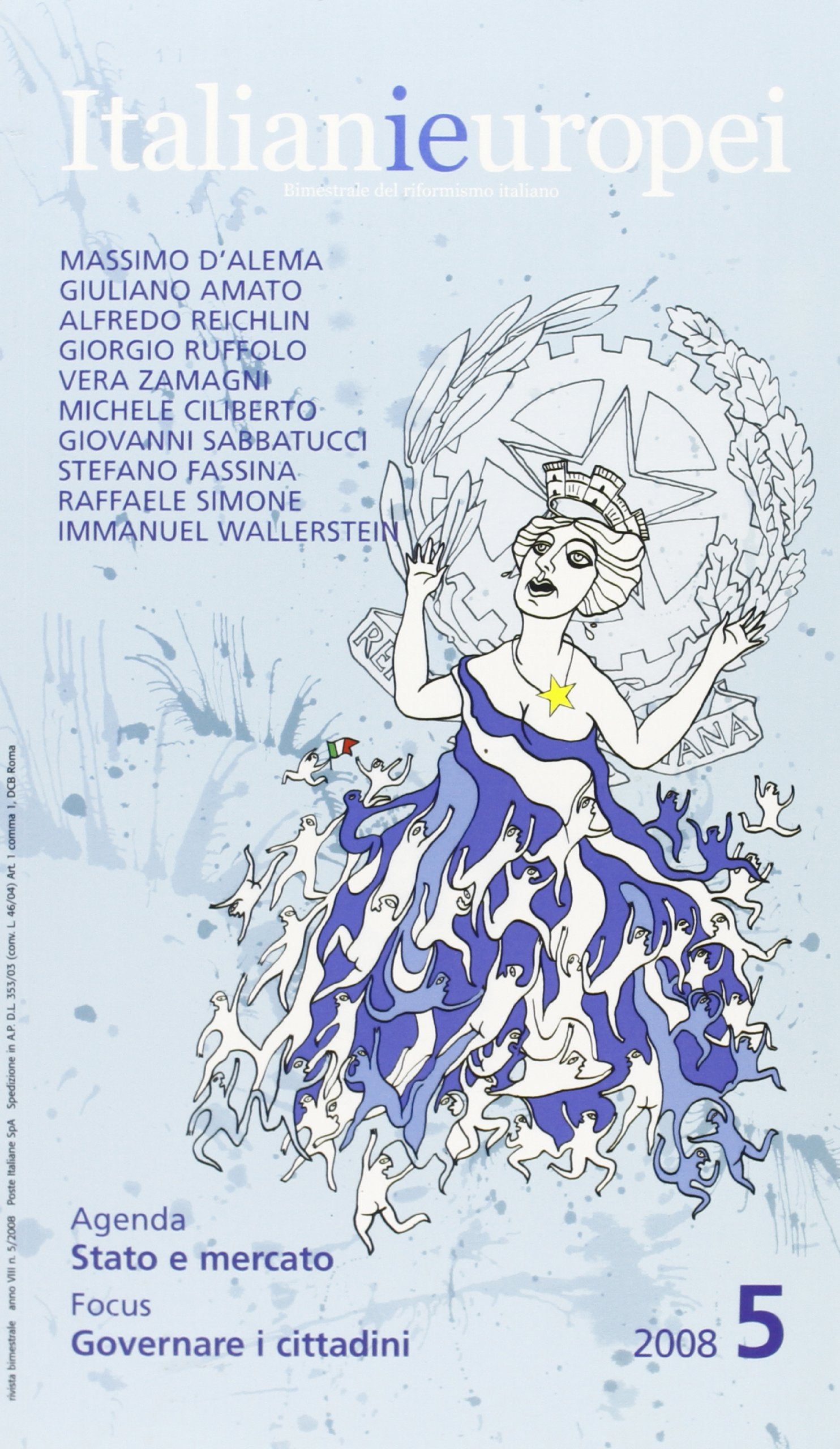Italianieuropei. Bimestrale del riformismo italiano (2008) (Vol. 5) Reference Books