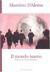 Il mondo nuovo. Riflessioni per il Partito Democratico book
