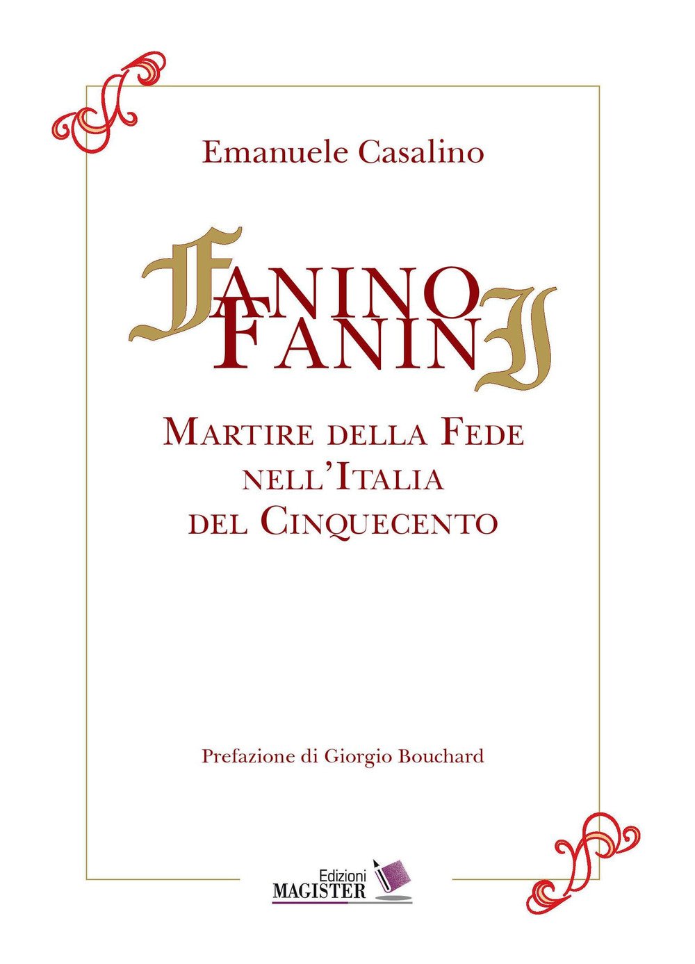 Fanino Fanini. Martire della fede nell'Italia del Cinquecento book