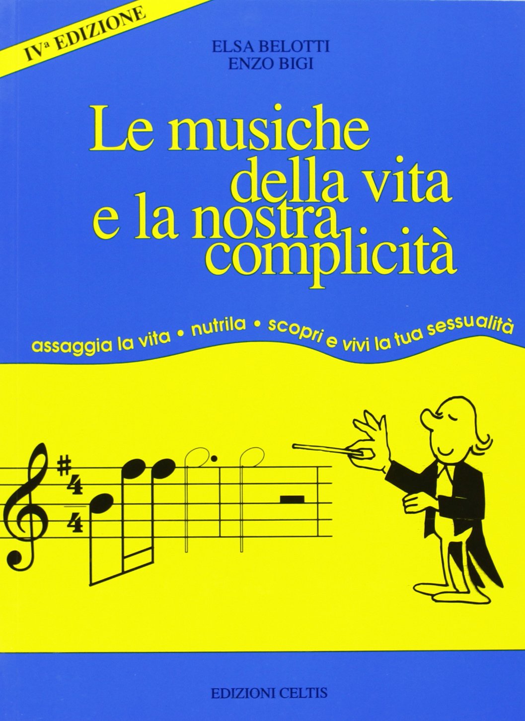 Le musiche della vita e la nostra complicità book