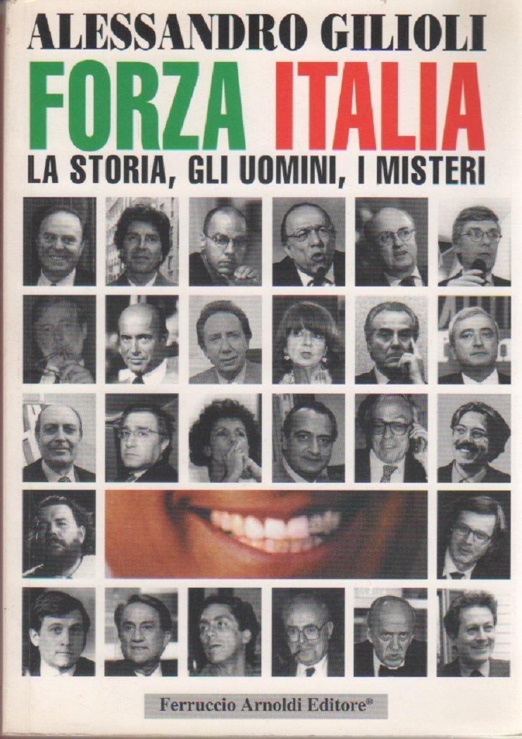 Forza Italia. Storia, uomini, misteri Books