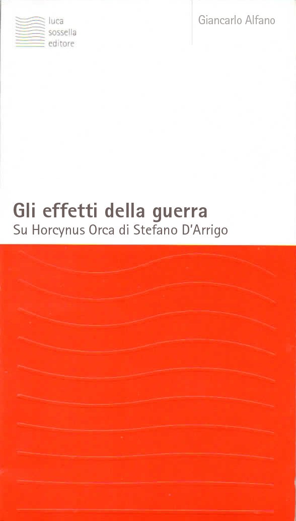 Gli effetti della guerra. Su Horcynus Orca di Stefano D'Arrigo (Cosmopoli) Contemporary literature