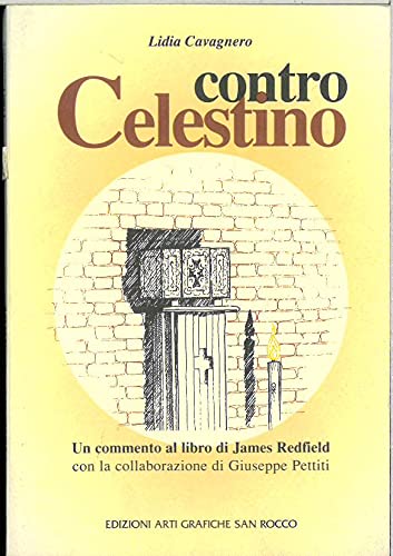 Contro Celestino. Un commento al libro di James Redfield book