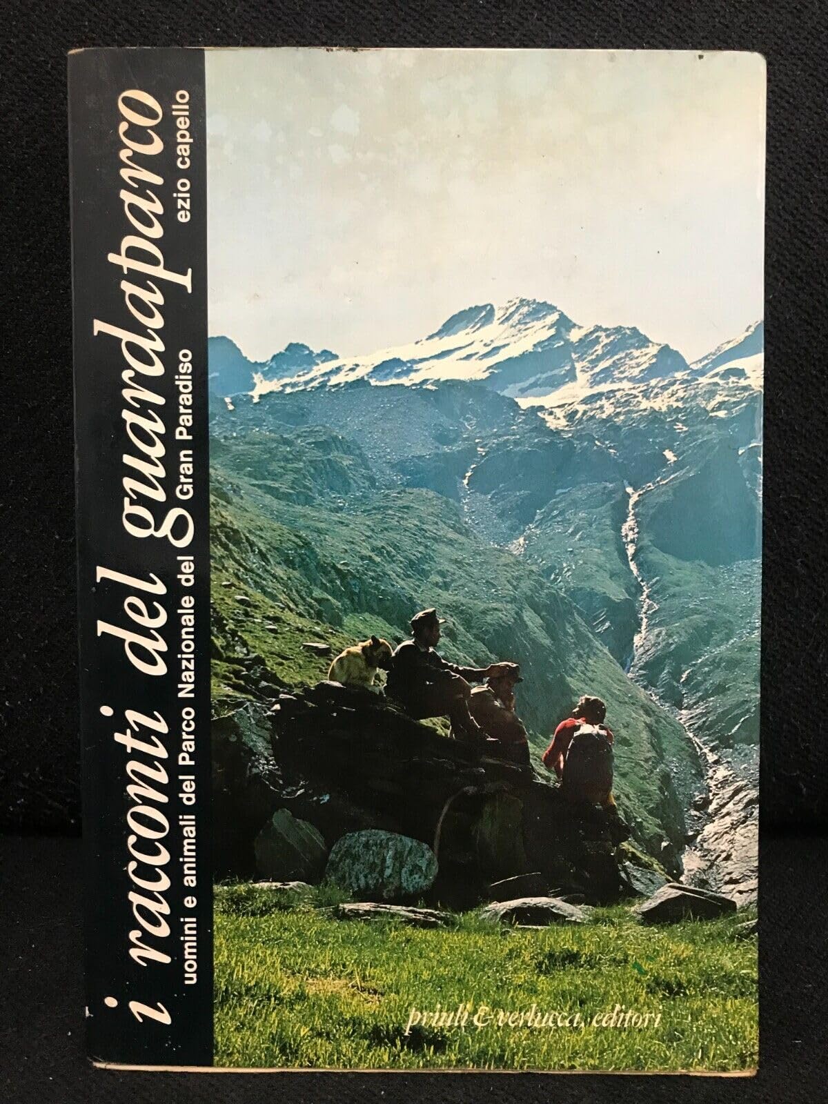 I racconti del guardaparco. Uomini e animali del parco del Gran Paradiso book