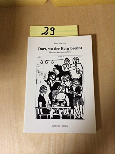 Dort, wo der Berg brennt. Tessiner Kurzgeschichten book