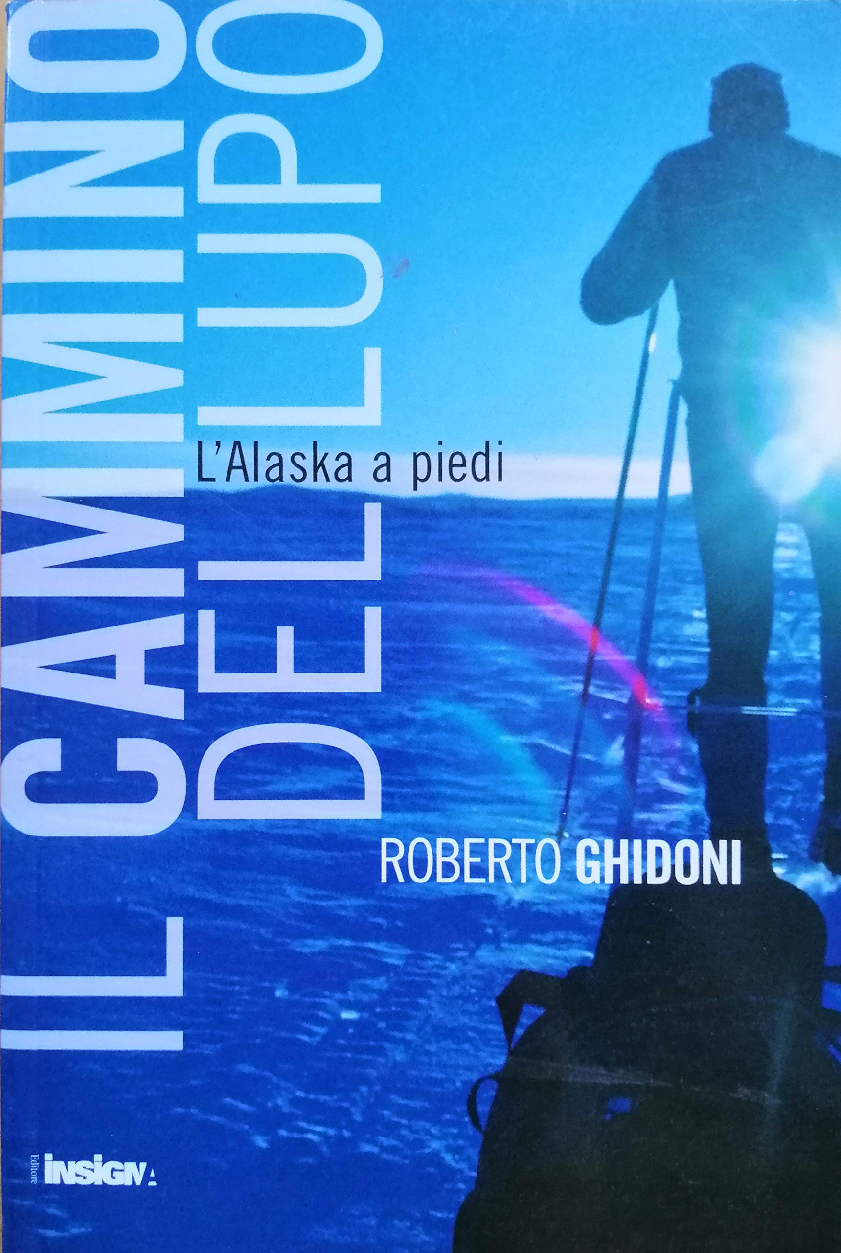 Il cammino del lupo. L'Alaska a piedi (Racconti di sport) Leisure, Home & Garden