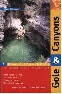 Gole & canyons. Italia nord ovest (Vol. 3) Leisure, Home & Garden