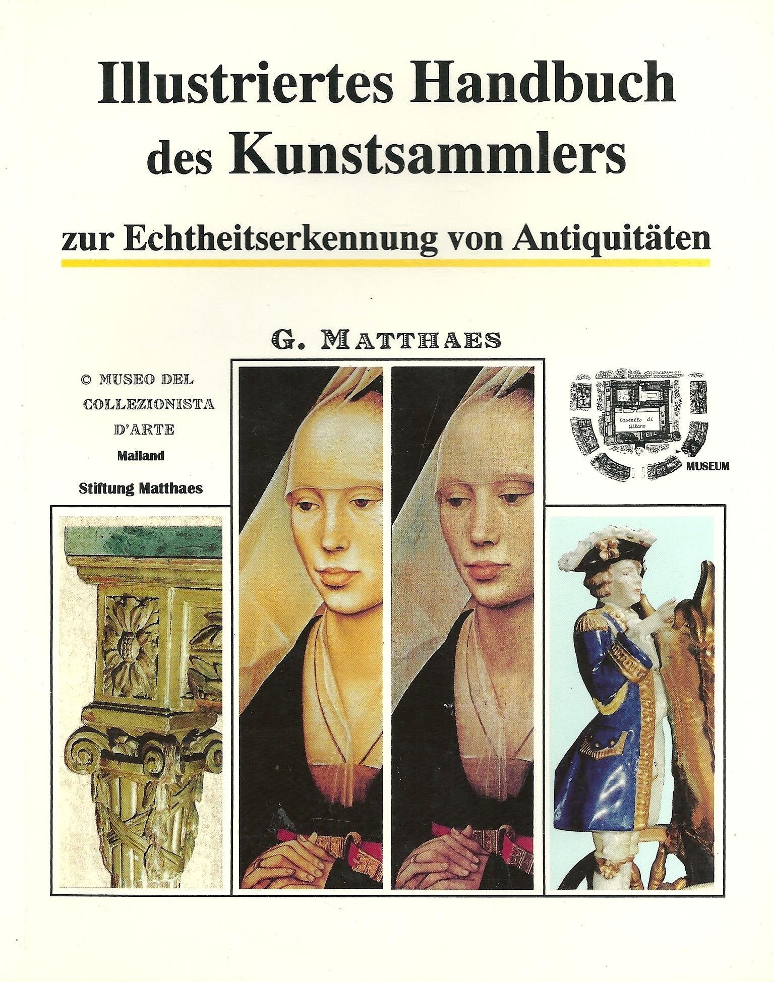 Illustriertes Handbuch des Kunstsammlers zur Echtheitserkennung von Antiquitäten (Vol. 1) Hobbies & Crafts