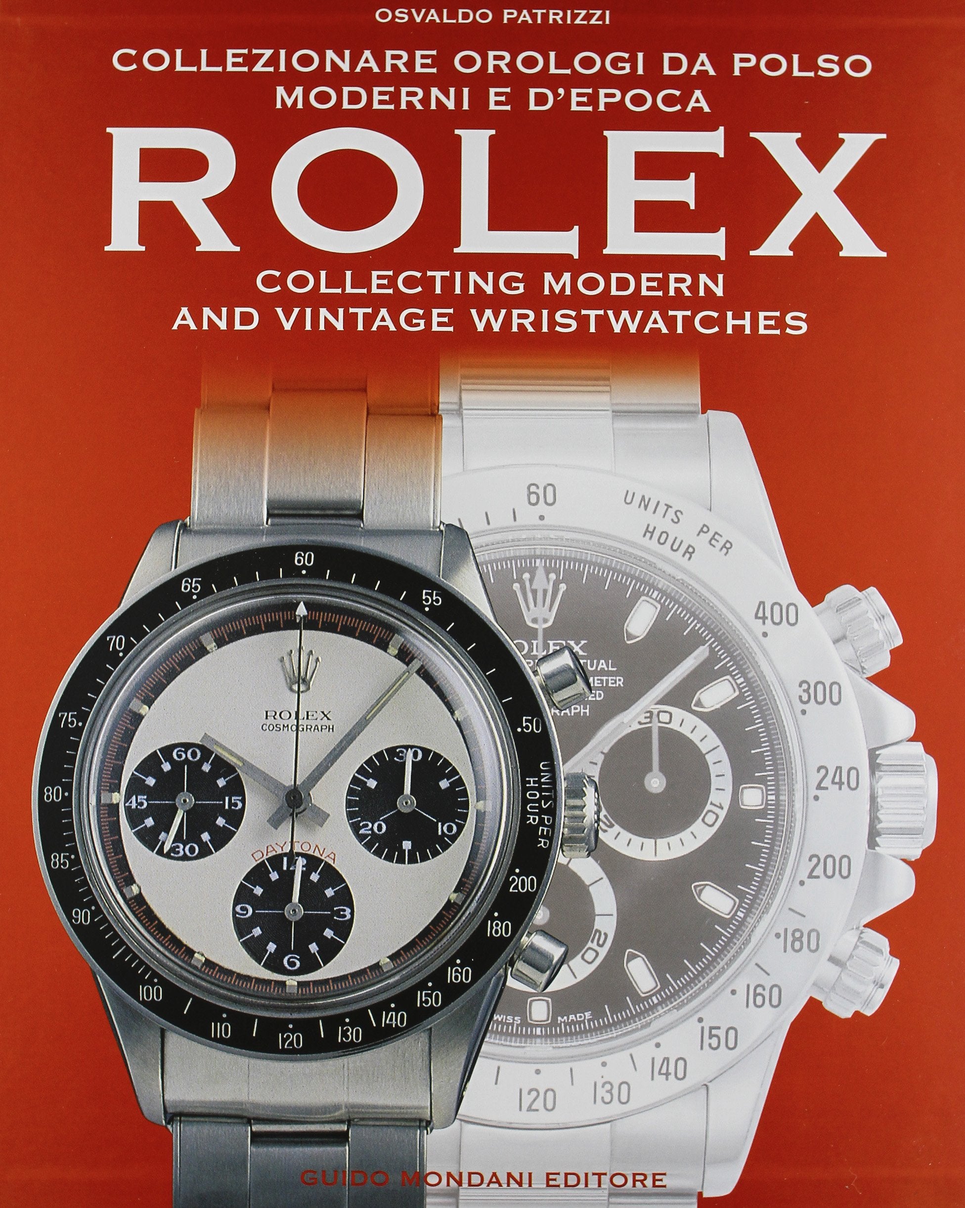 Collezionare orologi da polso Rolex moderni e d'epoca-Collecting modern and vintage Rolex wristwatches Hobbies & Crafts