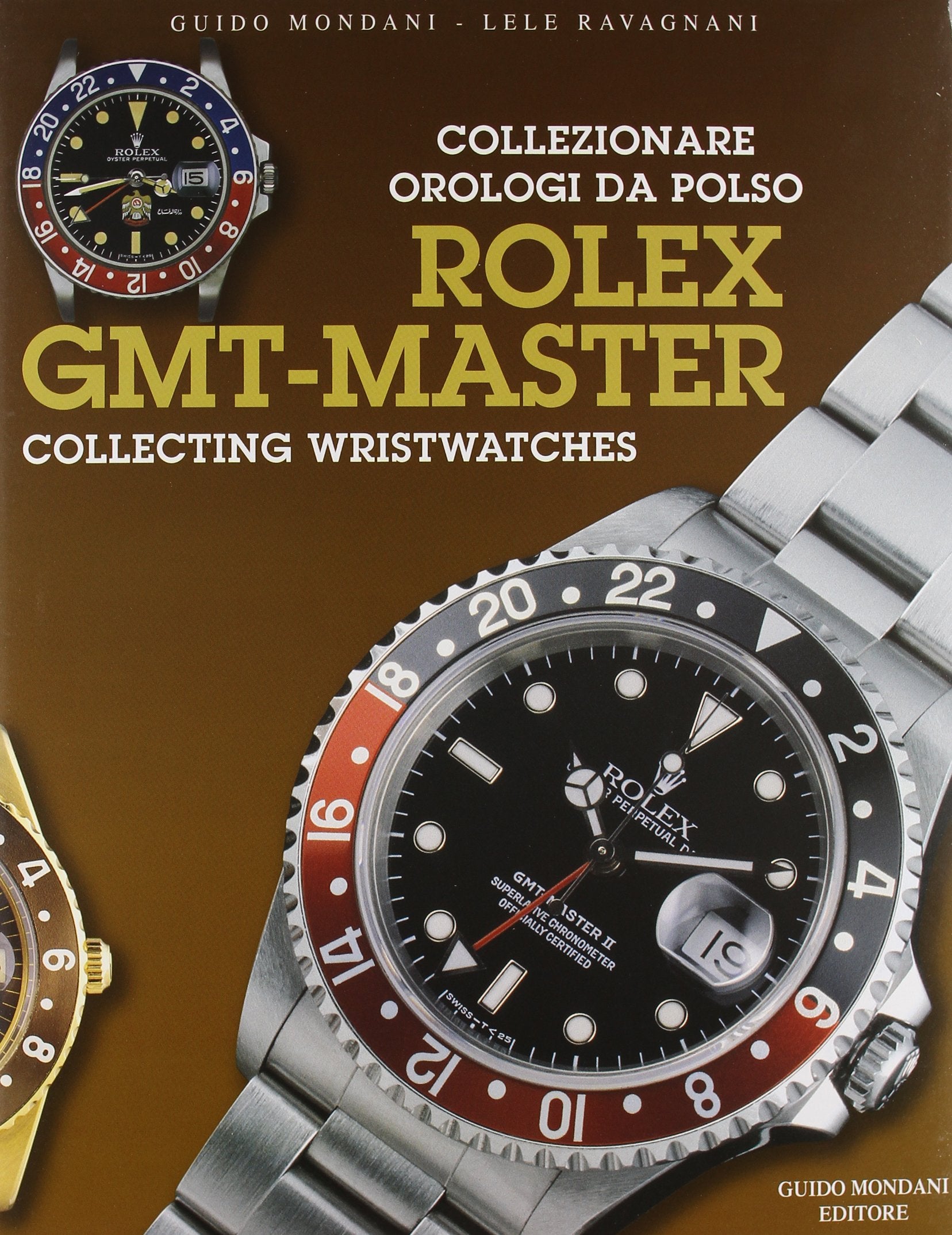 Collezionare orologi da polso Rolex GMT Master-Collecting Rolex GMT Master Wrist Watches. Ediz. bilingue Leisure, Home & Garden