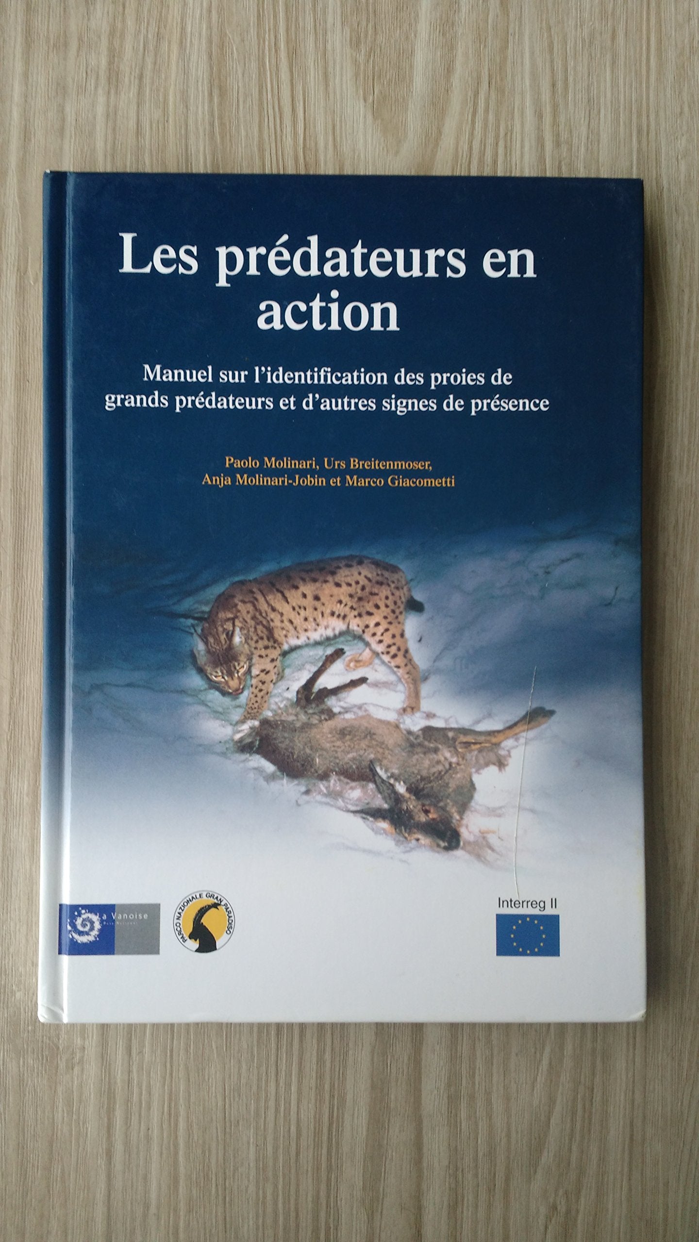 Les prédateurs en action. Manuel d'identification des proies de grands prédateurs et d'autres signes de présence Leisure, Home & Garden