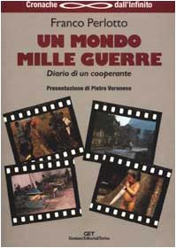 «Un mondo mille guerre». Diario di un cooperante book