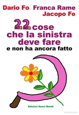 Ventidue cose che la Sinistra deve fare e non ha ancora fatto book