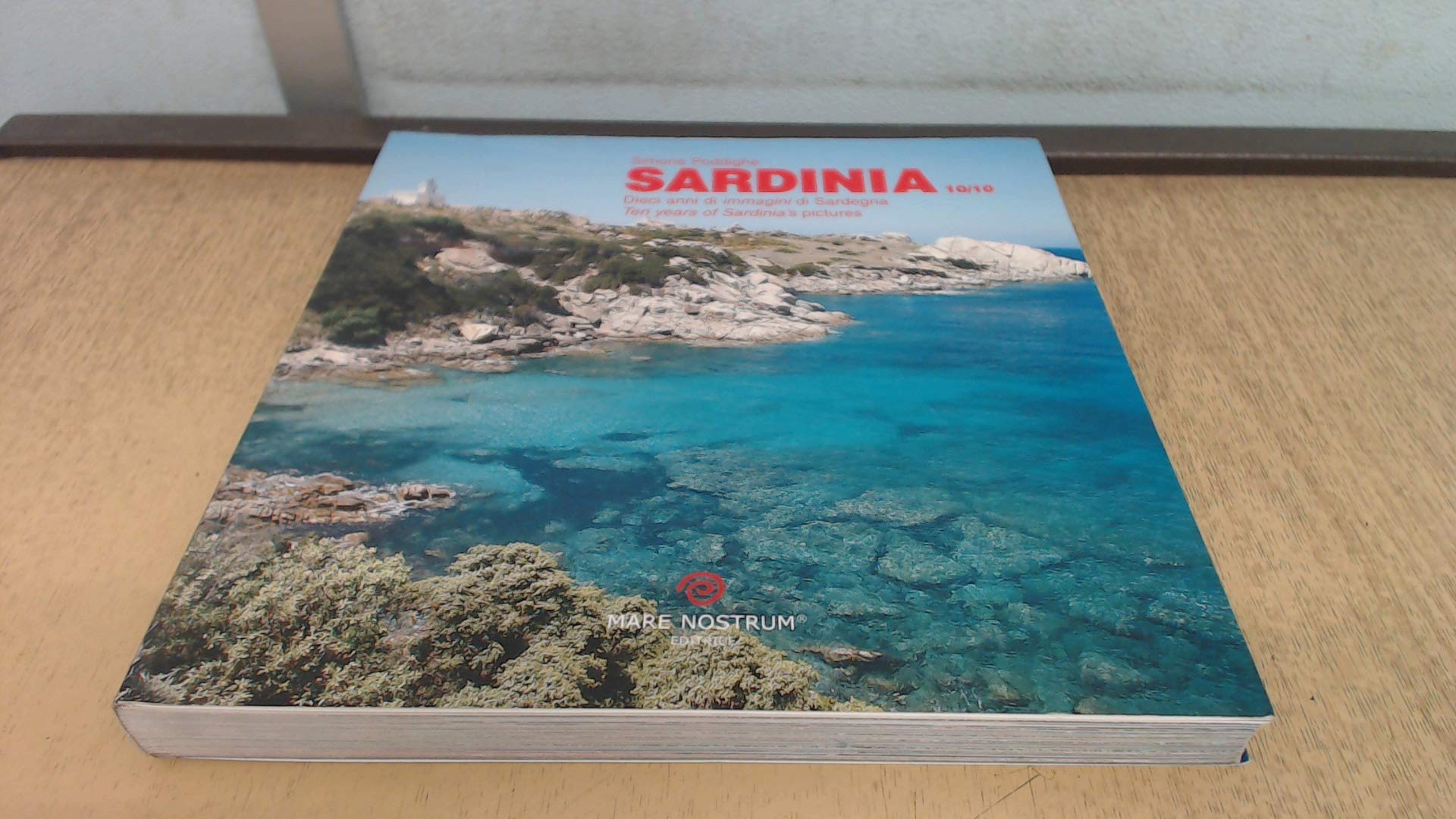 Sardinia 10/10. Dieci anni di immagini di Sardegna. Ediz. illustrata book