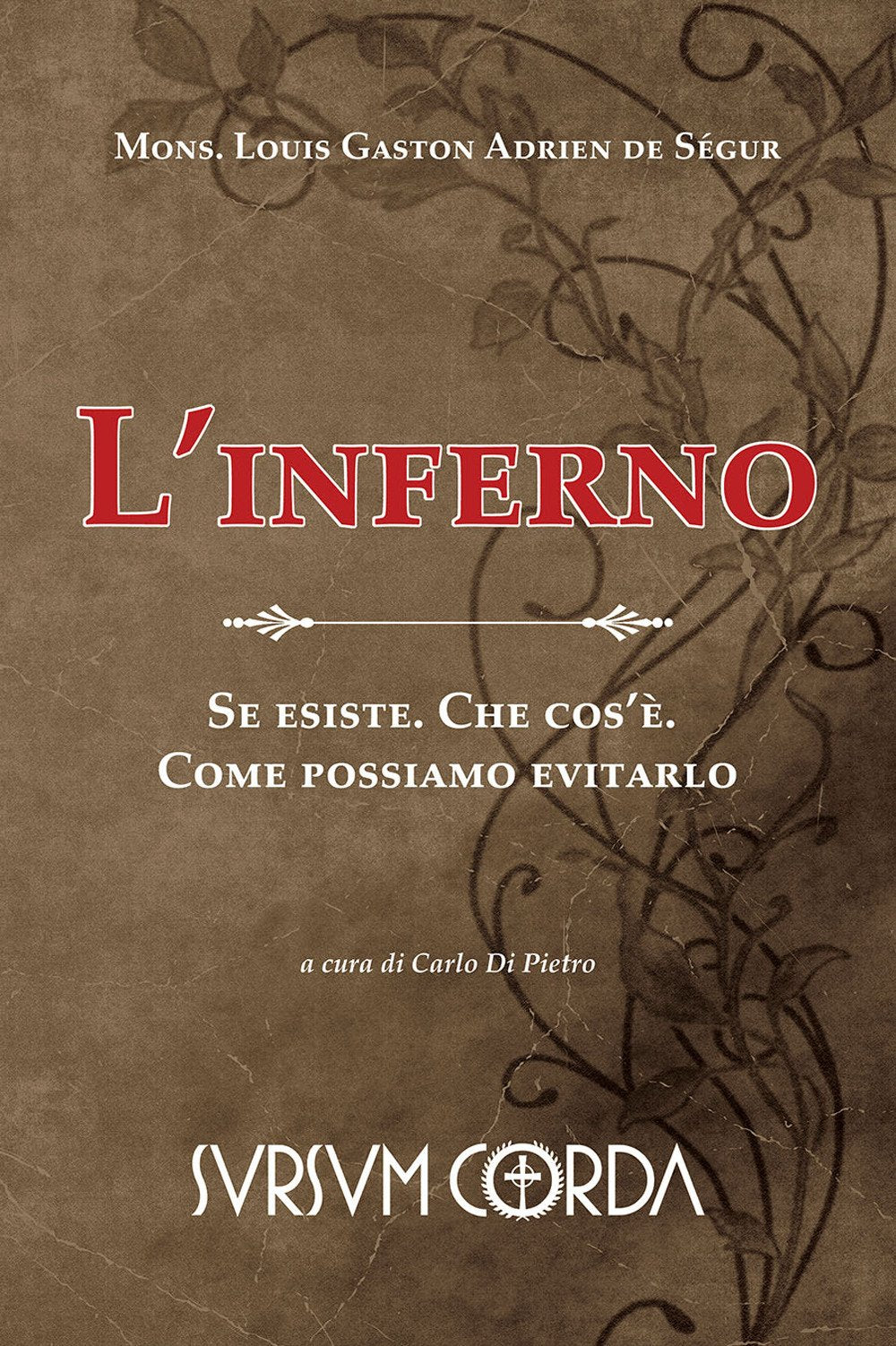 L'inferno è dogma o favola?: Se esiste. Che cos'è. Come possiamo evitarlo Social Sciences