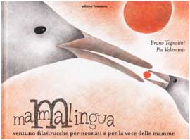 Mammalingua. Ventuno filastrocche per neonati e per la voce delle mamme book