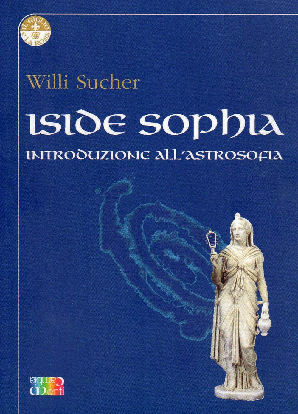 Iside Sophia. Introduzione all'astrosophia book