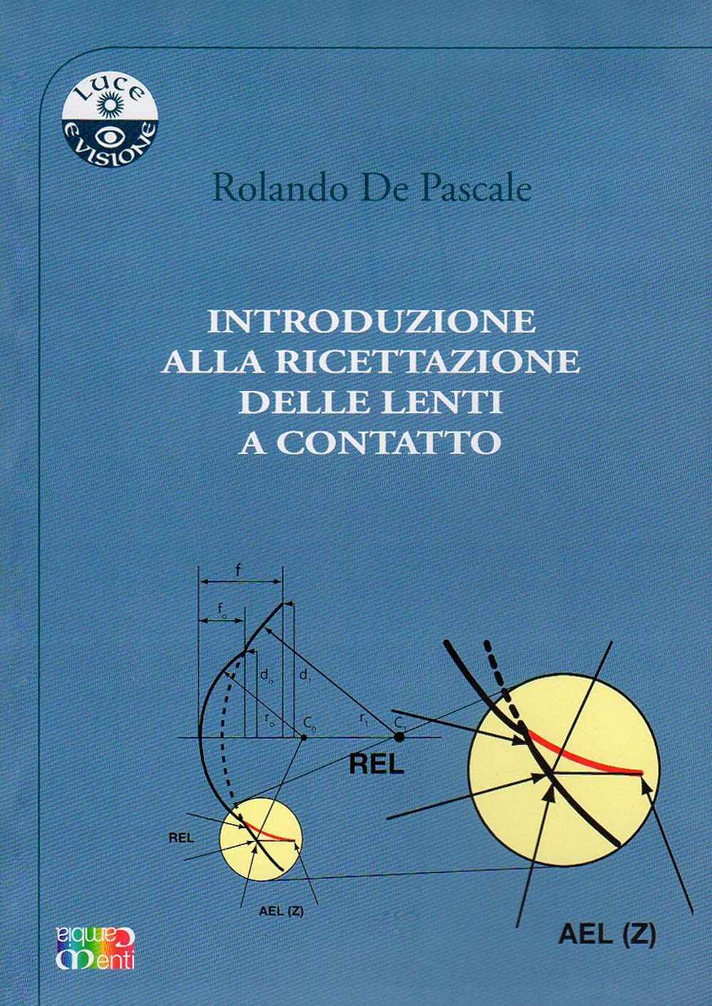 Introduzione alla ricettazione delle lenti a contatto book
