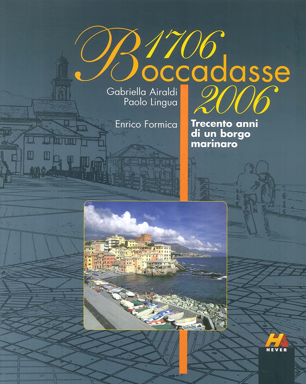 Boccadasse 1706-2006. Trecento anni di un borgo marinaro book