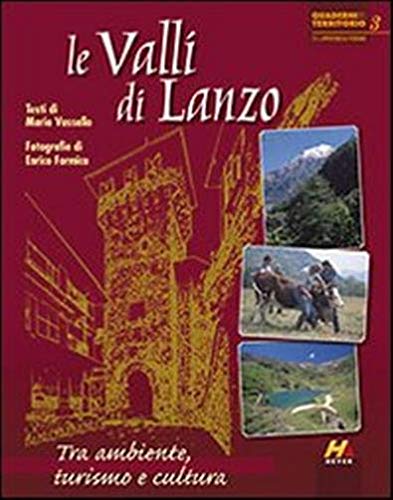 Le valli di Lanzo. Tra ambiente, turismo e cultura. Ediz. illustrata book