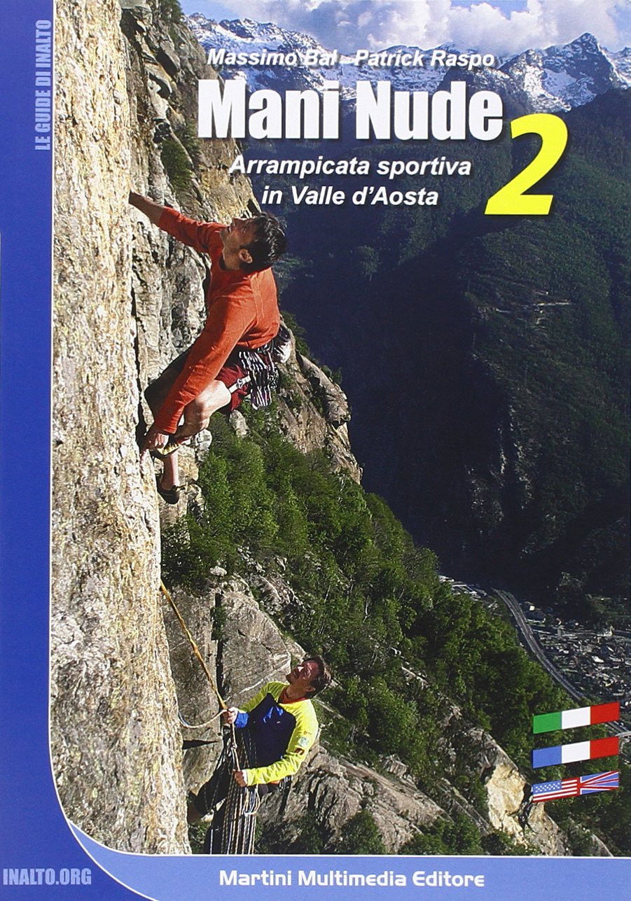 Mani nude. Arrampicata sportiva in Valle d'Aosta (Vol. 2) book