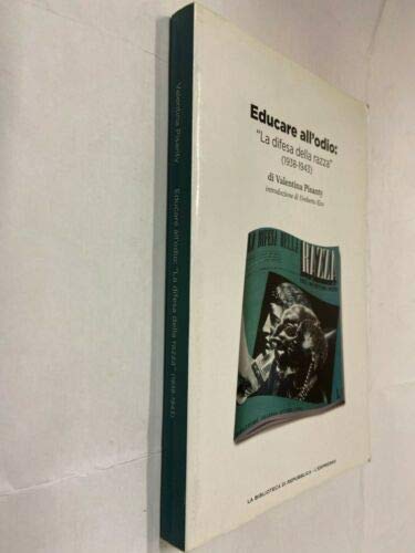 Educare all'odio: la difesa della razza (1938-1943) Books