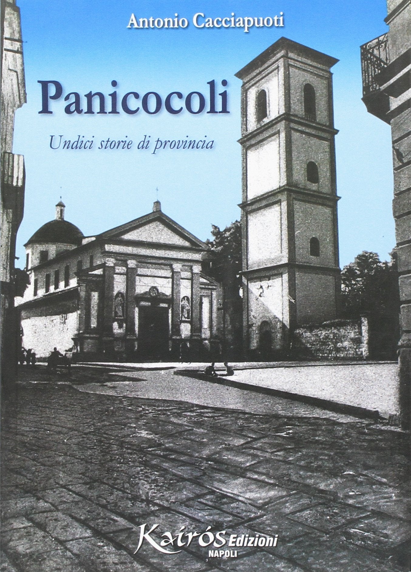 Panicocoli. Undici storie di provincia (Storie di Megaride) Essays & Short Stories