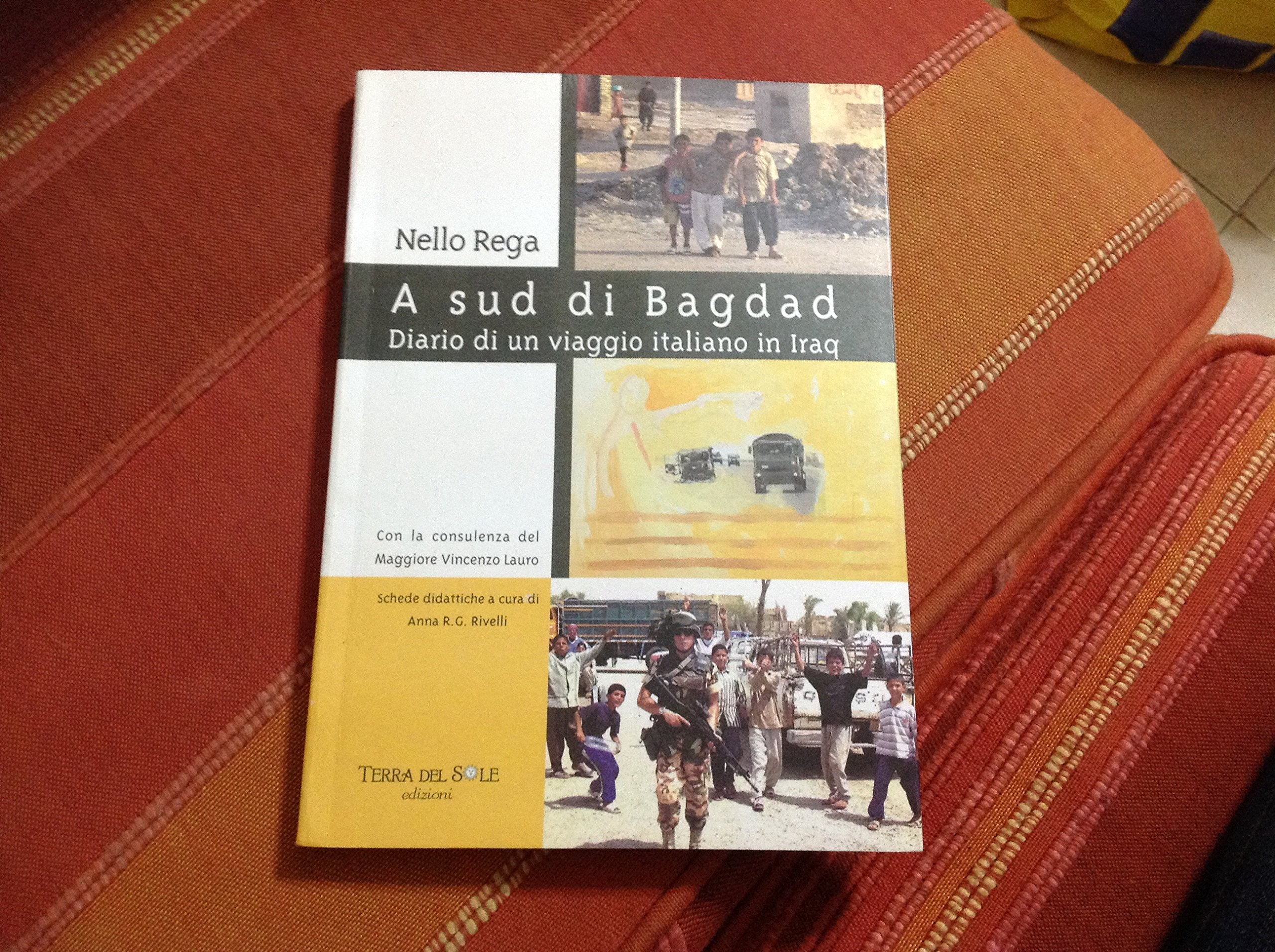A sud di Bagdad. Diario di un viaggio italiano in Iraq Leisure, Home & Garden