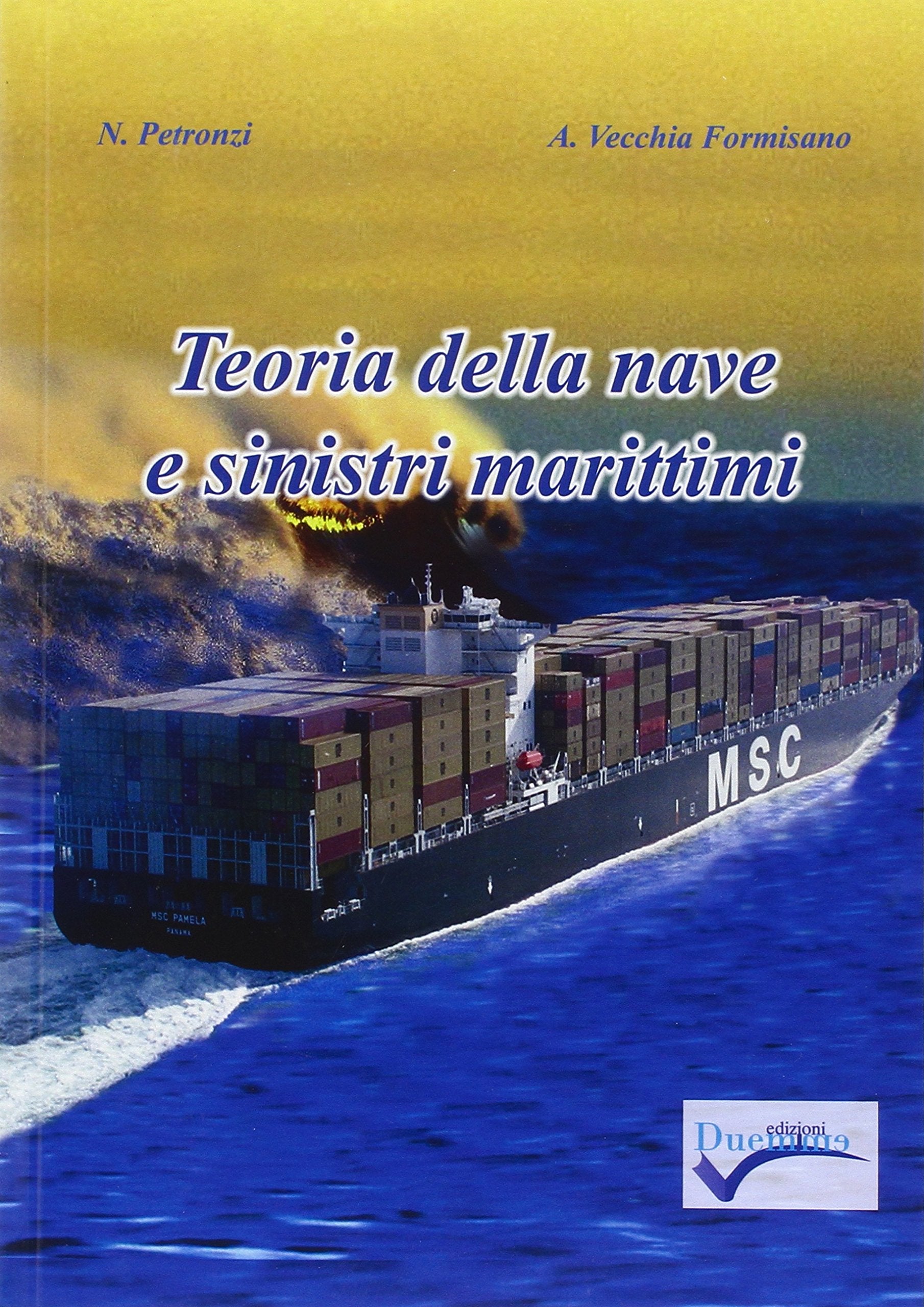 Teoria della nave e dei sinistri marittimi book