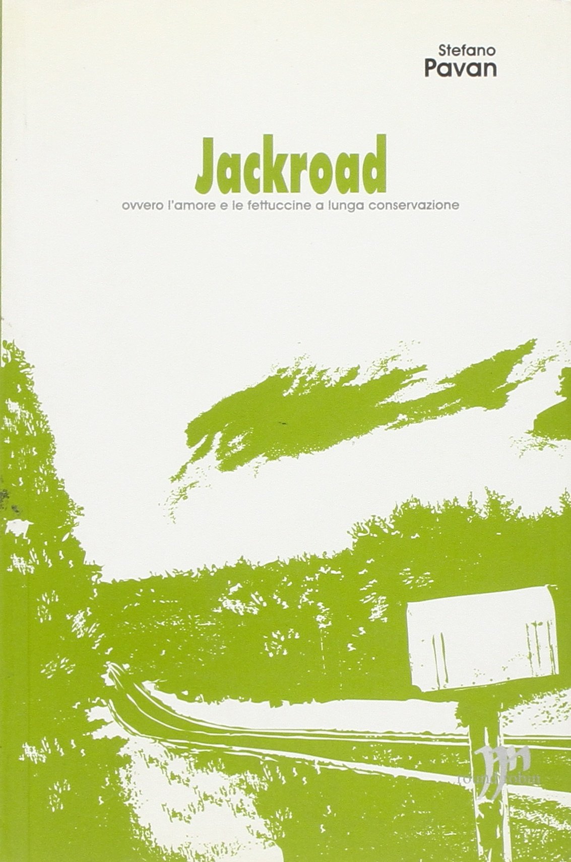 Jackroad (ovvero le fettuccine a lunga conservazione) book