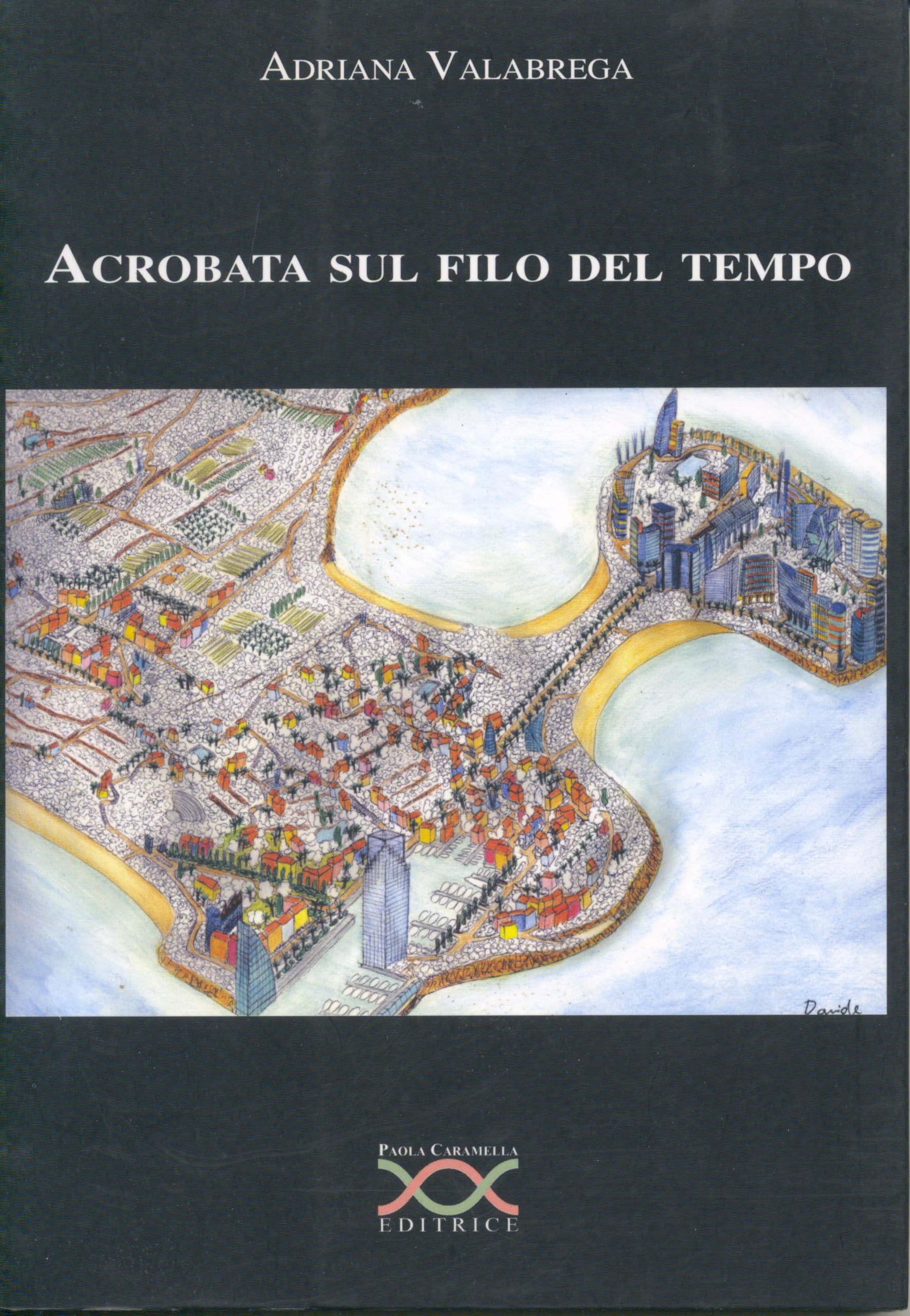 Acrobata sul filo del tempo Poetry