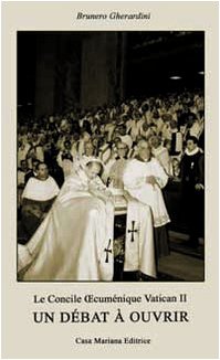 Le Concile ecuménique Vatican II. Un débat à ouvrir. Ediz. multilingue Philosophy