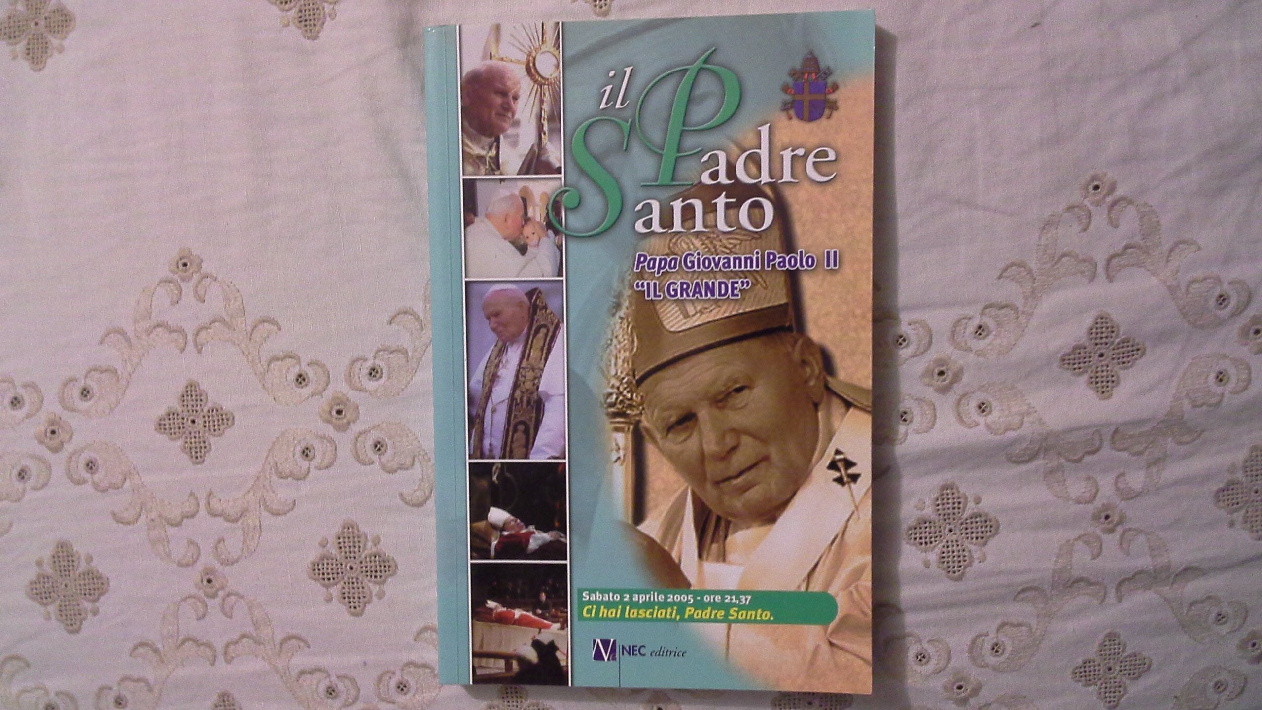 Il padre santo PAPA GIOVANNI PAOLO II IL GRANDE book