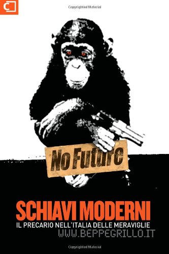 Schiavi moderni: Il precario nell'Italia delle meraviglie book