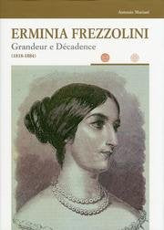 Erminia Frezzolini. Grandeur e Décadence (1818-1884). Books