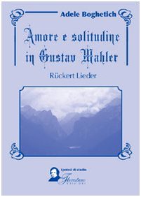 Amore e solitudine in Gustav Mahler. Ruckert Lieder. Testo tedesco a fronte (Ipotesi di studio) Pop culture