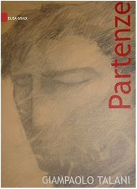 Giampaolo Talani. Partenze. Ediz. italiana e inglese book