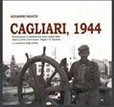 Cagliari, 1944. Ricostruzione e riabilitazione sotto l'egida della Allied Control Commission, Region VI Sardinia. La questione degli sfollati book