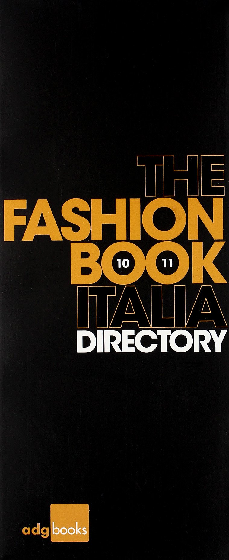 Fashion book Italia directory. Le pagine gialle della moda in Italia book